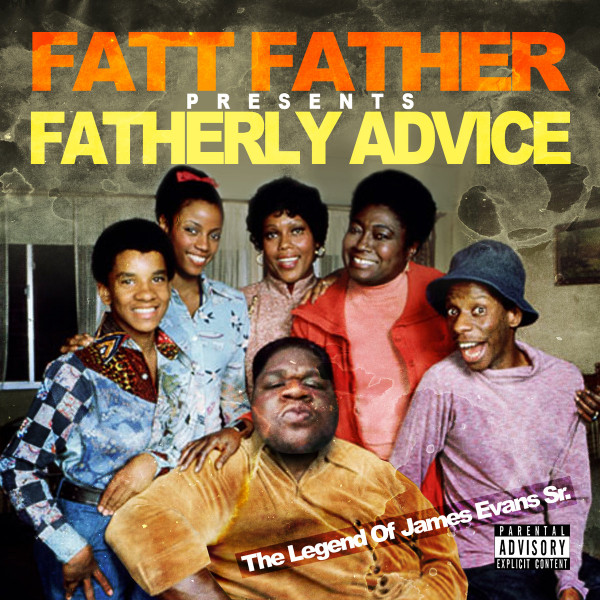Fatherly Advice (The Legend Of James Evans Sr​.​)