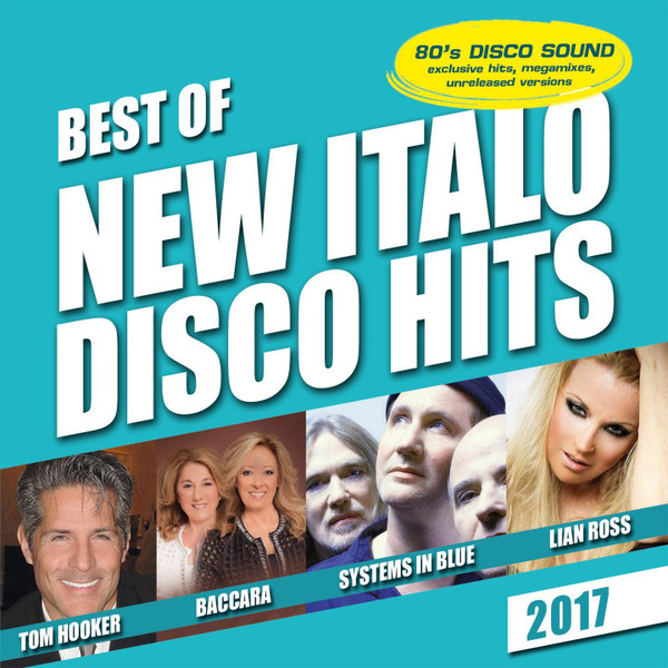 Best Of New Italo Disco Hits 2017