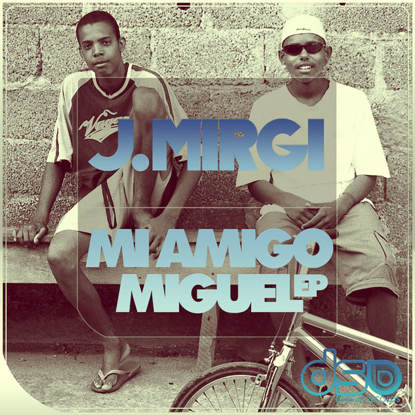 Mi Amigo Miguel Ep