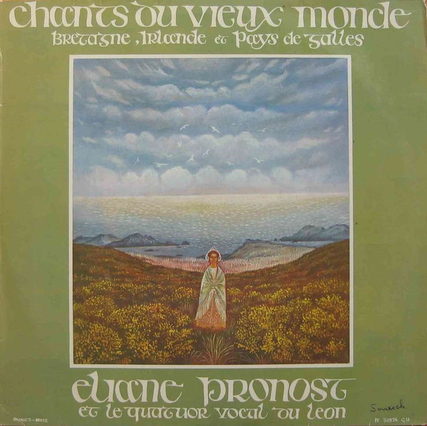 Chants Du Vieux Monde Bretagne, Irlande Et Pays De Galles