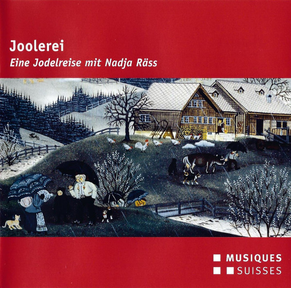 Joolerei (Eine Jodelreise Mit Nadja Räss)