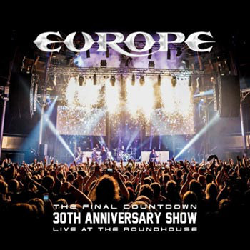 The Final Countdown 30th Anniversary Show - Live At The Roundhouse