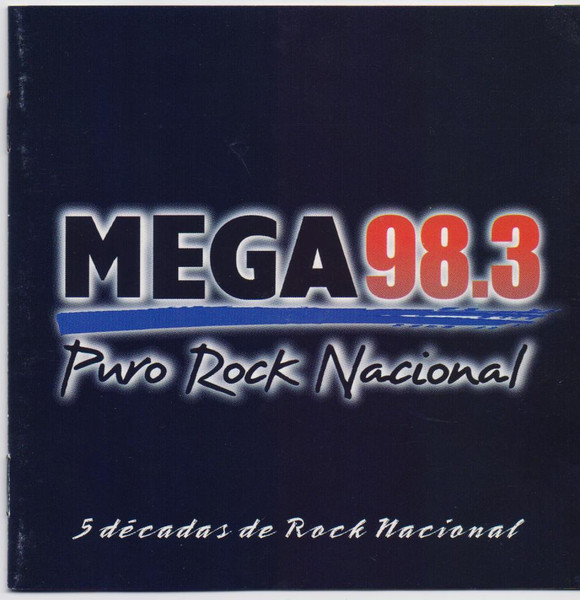Mega 98.3: 5 Décadas De Rock Nacional