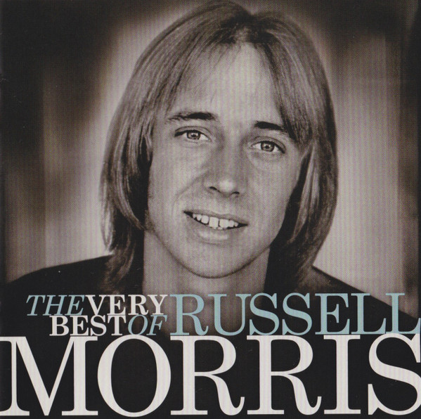 The Very Best Of Russell Morris 