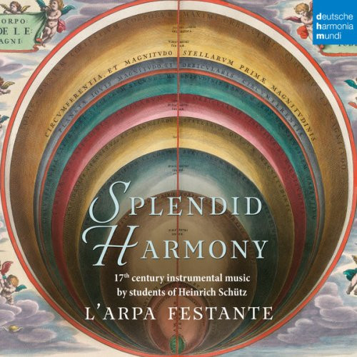 Splendid Harmony - 17th Century Music By Students Of Heinrich Schütz