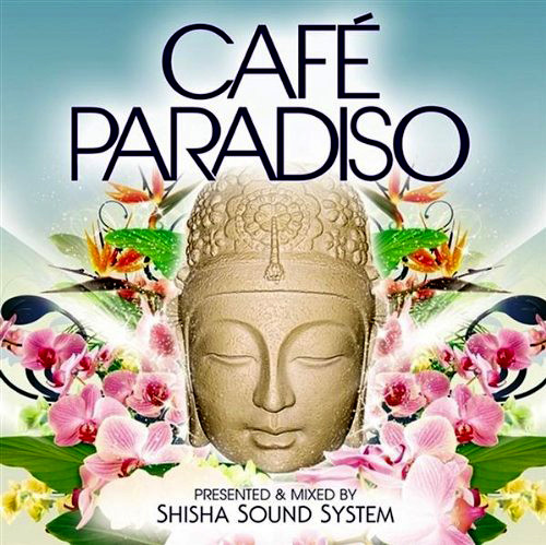 Café Paradiso - Luxury Chilled Grooves