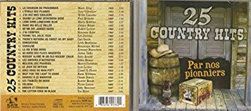 25 Country Hits Par Nos Pionniers