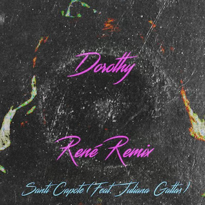 Dorothy (René Remix)