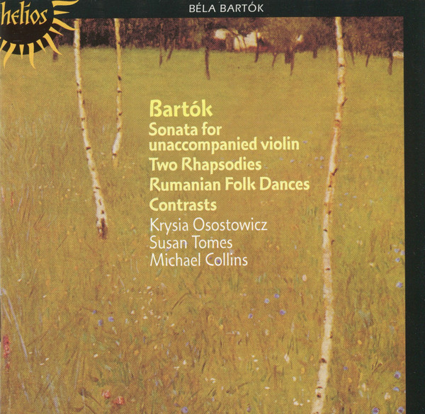 Sonata For Unaccompanied Violin / Two Rhapsodies / Romanian Folk Dances / Contrasts