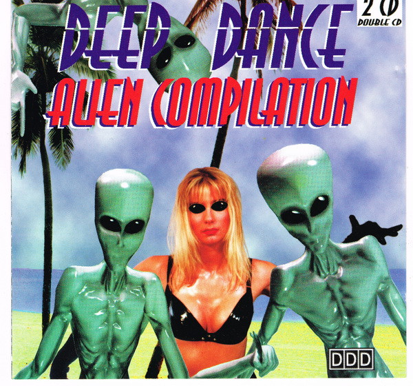 Deep Dance Alien Compilation