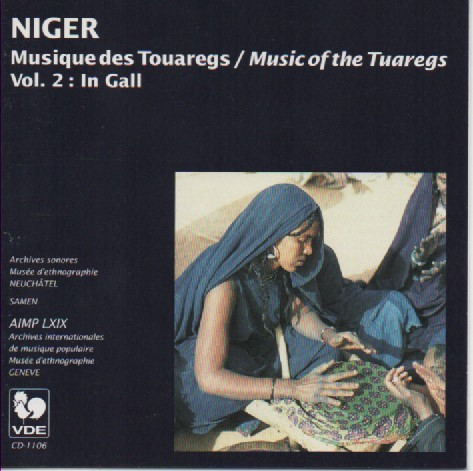 Niger: Musique Des Touaregs = Music Of The Tuaregs Vol. 2 - In Gall