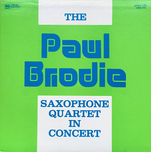 The Paul Brodie Saxophone Quartet In Concert