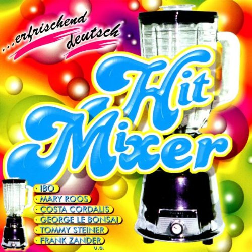Hit-Mixer ...Erfrischend Deutsch