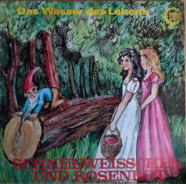 Schneeweisschen Und Rosenrot / Das Wasser Des Lebens