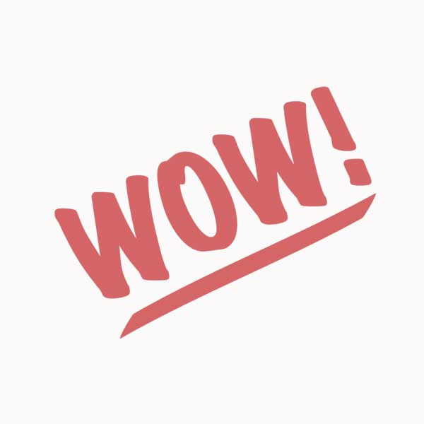 Wow!