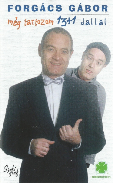 Még Tartozom 13+1 Dallal