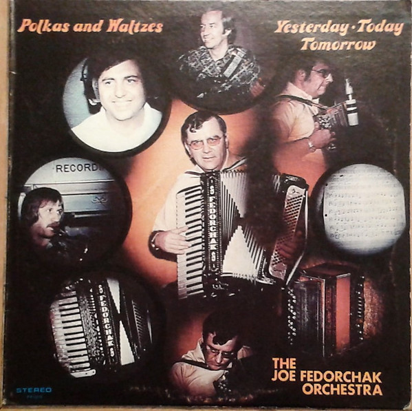 Polkas & Waltzes Yesterday, Today & Tomorrow