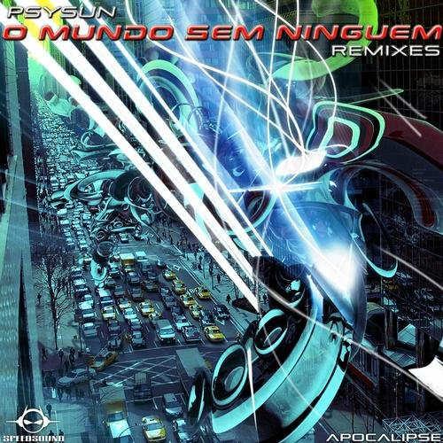 O Mundo Sem Ninguem Remixes - Apocalipse
