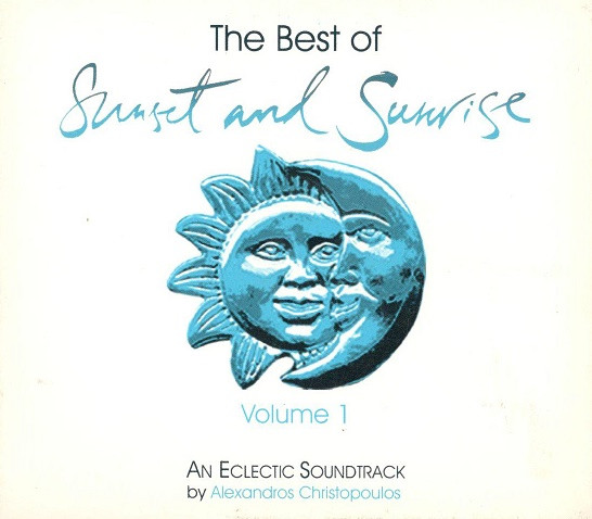 The Best Of Sunset And Sunrise Volume 1 An Eclectic Soundtrack