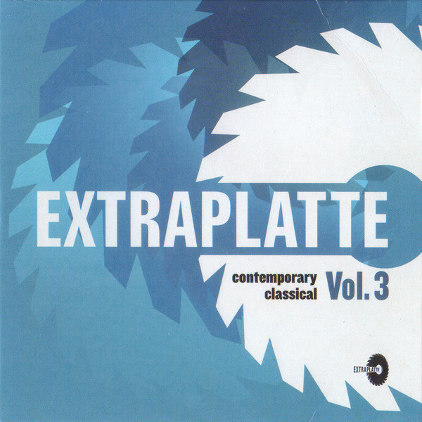 Extraplatte Contemporary Classical Vol. 3