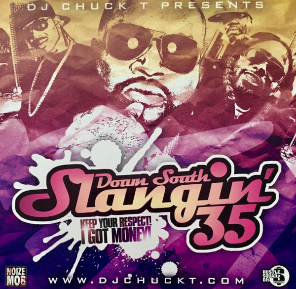 Down South Slangin' 35 - Keep Your Respect! I Got Money!