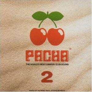 Pacha 2 (The World's Most Famous Club Sound)