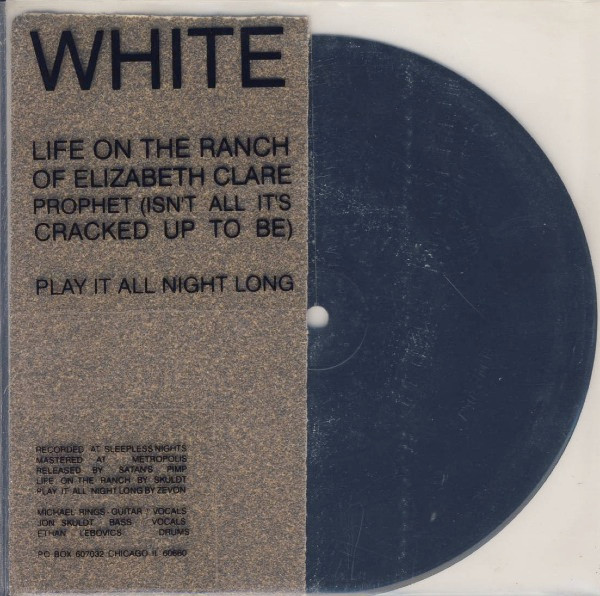 Life On The Ranch Of Elizabeth Clare Prophet (Isn't All It's Cracked Up To Be) / Play It All Night Long
