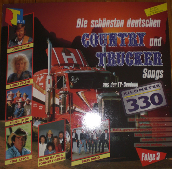 Die Schönsten Deutschen Country Und Truckersongs Aus Der TV-Sendung Kilometer 330 (Folge 3)