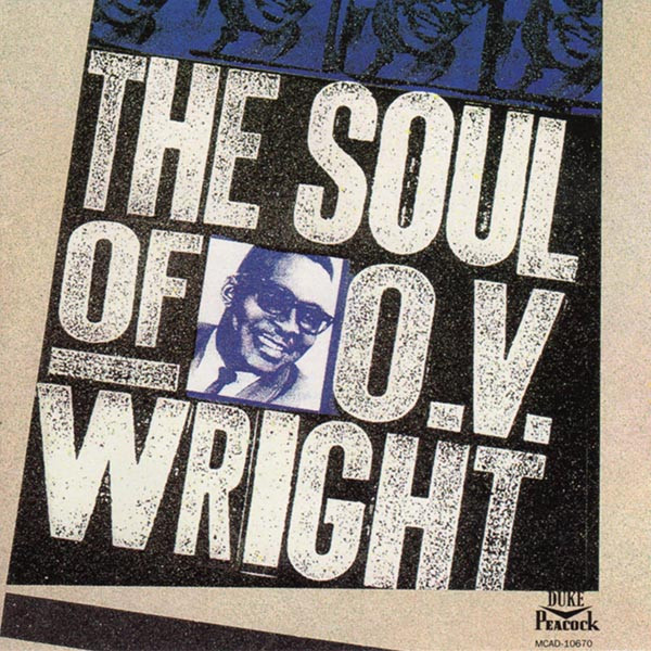 The Soul Of O.V. Wright