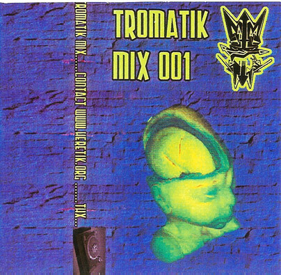 Tromatik Mix 001