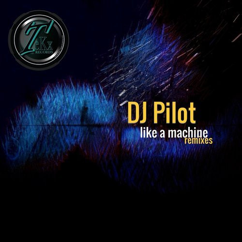 Like A Machine (Remixes)