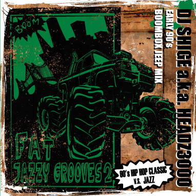 Fat Jazzy Grooves Vol. 2 (Early 90's Boombox Jeep Mix)