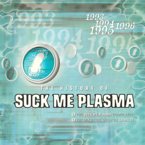 The History Of Suck Me Plasma