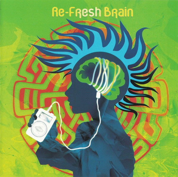 Re-Fresh Brain