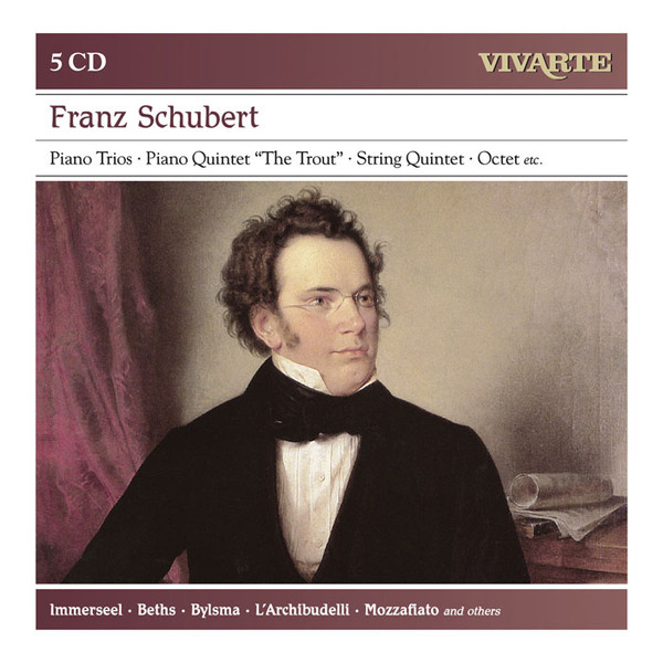 Schubert - Chamber Works, Piano Quintet Trout, Octet, Piano Trios etc.
