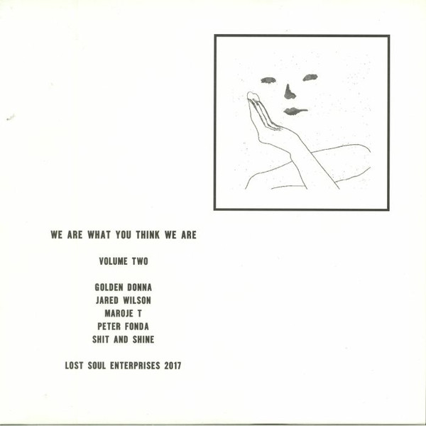 We Are What You Think We Are: Volume Two
