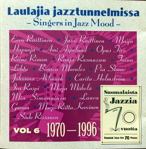 Laulajia Jazztunnelmissa – Singers In Jazz Mood Vol 6: 1970–1996