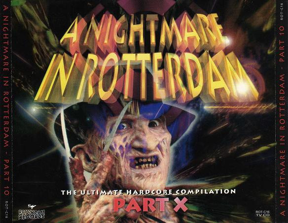 A Nightmare In Rotterdam Part X (The Ultimate Hardcore Compilation)