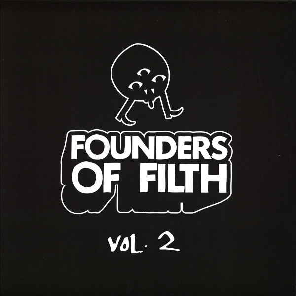 Founders Of Filth Vol. 2