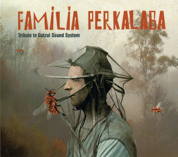 Familia Perkalaba. Tribute To Gutzul Sound System