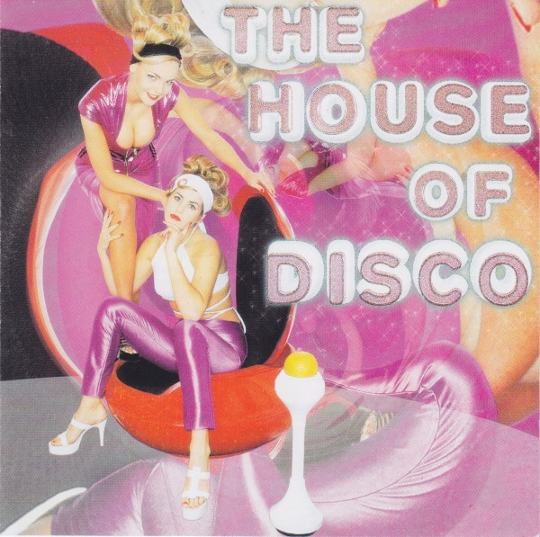 The House Of Disco