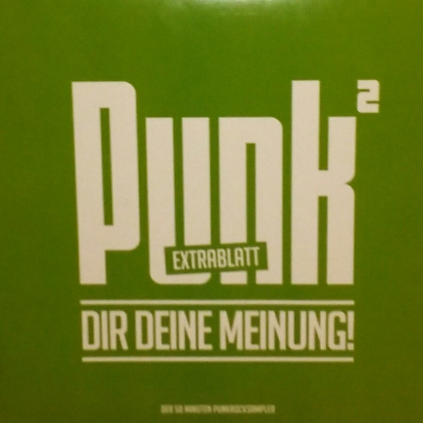 Punk Dir Deine Meinung 2 - Extrablatt