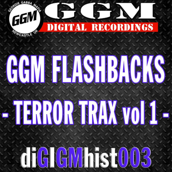 GGM Flashbacks - Terror Trax Vol 1 -