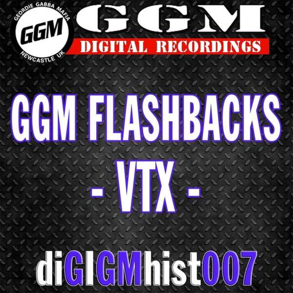 GGM Flashbacks - VTX -