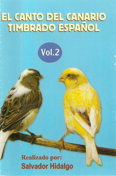 El Canto Del Canario Timbrado Español Vol. 2