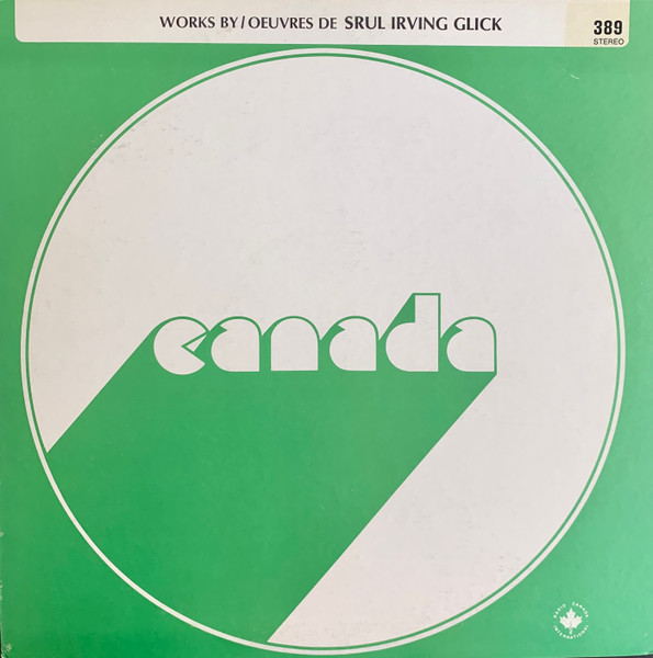 Works By / Oeuvres De Srul Irving Glick
