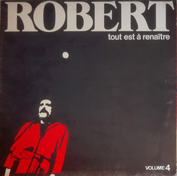 Tout Est A Renaître (Volume 4)