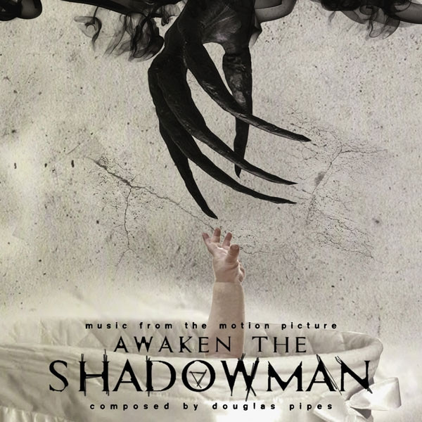 Awaken The Shadowman (Music From The Motion Picture)