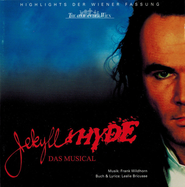 Jekyll & Hyde Das Musical (Highlights Der Wiener Fassung)