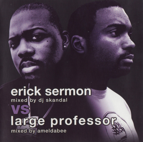 Erick Sermon Vs Large Professor